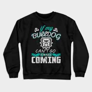 Funny Bulldog Gift, Bulldog lover shirt Crewneck Sweatshirt